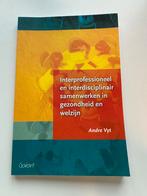 Interprofessioneel en interdisciplinair samenwerken in gezon, Ophalen of Verzenden, Andre Vyt
