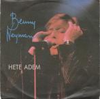 45T: Benny Neyman: Hete adem, Cd's en Dvd's, Vinyl | Nederlandstalig, Ophalen of Verzenden, Gebruikt, Overige formaten