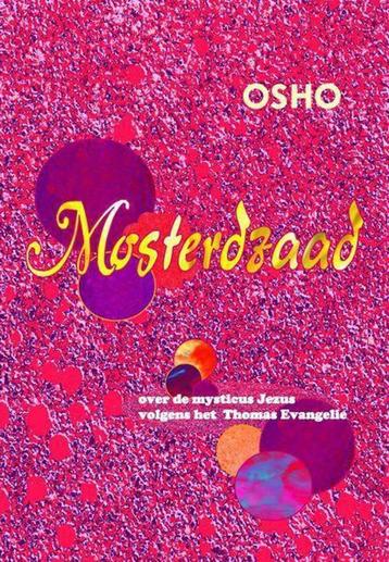 MOSTERDZAAD OSHO - NIEUW - NOG IN DE UITGEVERSFOLIE GESEALD beschikbaar voor biedingen