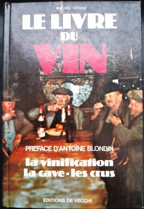 Le Livre du Vin - Michel Dovaz, Livres, Livres Autre, Utilisé, Enlèvement ou Envoi