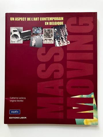 Mass Moving, un aspect de l'art contemporain en Belgique beschikbaar voor biedingen