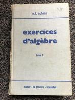 Exercices D Algebre, Tome 2, Schons Et Graas, 1968, Autres sciences, Enlèvement, Schons