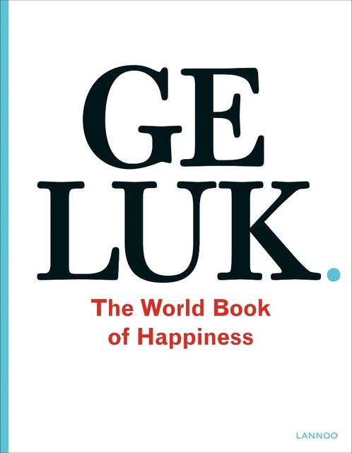 boek: 100 % positivo -Leo Bormans+Geluk, the world book of, Boeken, Psychologie, Zo goed als nieuw, Ophalen of Verzenden