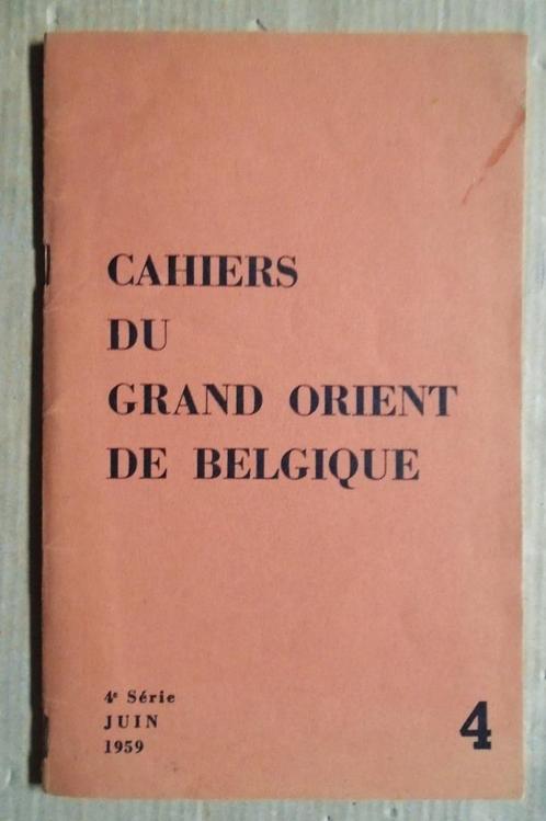 Cahiers du Grand Orient de Belgique, Juin 1959 - nr.4 + info, Boeken, Esoterie en Spiritualiteit, Gelezen, Achtergrond en Informatie