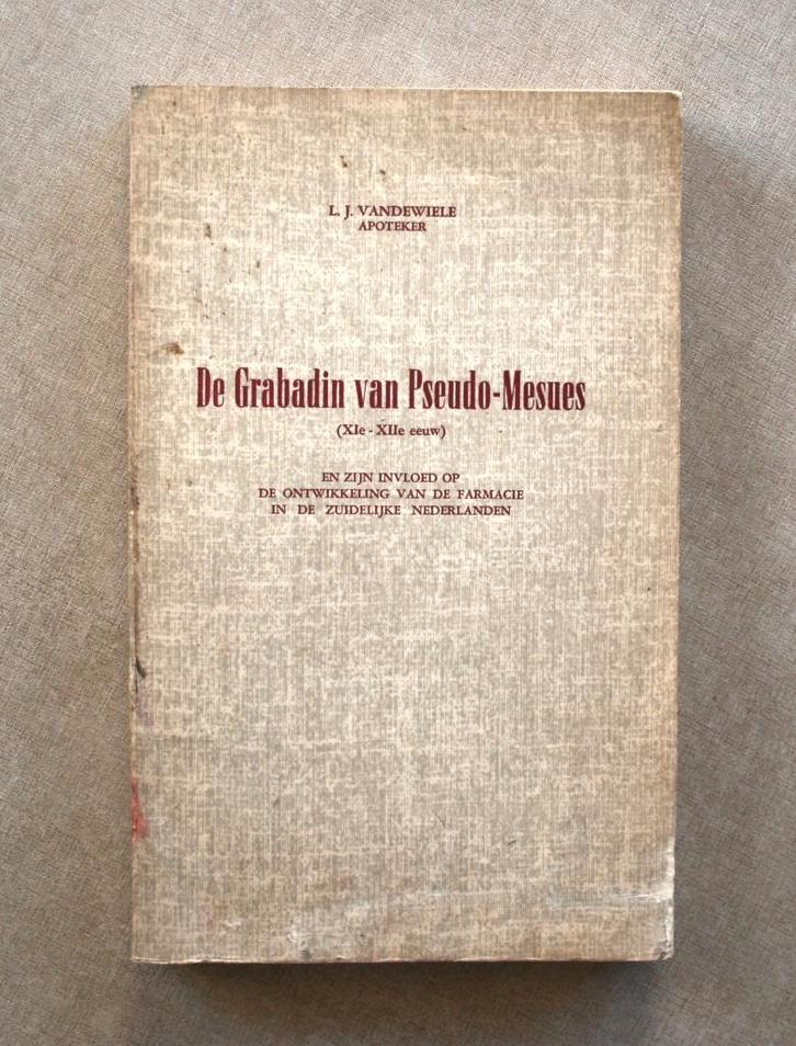Farmacie: De Grabadin van Pseudo-Mesues XIe-XIIe eeuw., Boeken, Wetenschap, Gelezen, Ophalen of Verzenden