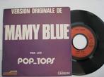 45 tours Pop Tops Mamy blue, Utilisé, Envoi, 1960 à 1980