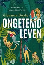 Te Koop Boek ONGETEMD LEVEN Glennon Doyle, Boeken, Ophalen of Verzenden, Glennon Doyle, Ontwikkelingspsychologie, Zo goed als nieuw