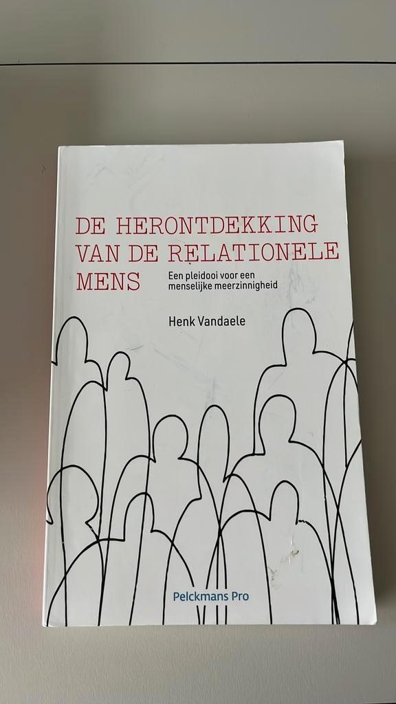 Henk Vandaele - De herontdekking van de relationele mens, Boeken, Filosofie, Ophalen of Verzenden
