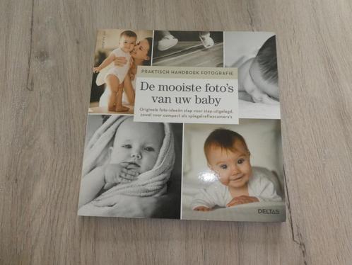 Praktisch handboek fotografie, de mooiste foto's van uw baby, Boeken, Hobby en Vrije tijd, Zo goed als nieuw, Fotograferen en Filmen