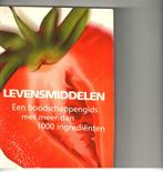 Levensmiddelen een boodschappengids met meer dan 1000 ingred, Boeken, Ophalen of Verzenden, Zo goed als nieuw