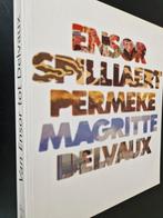 Van Ensor tot Delvaux boek ,Ensor Spillaert Permeke Magritte, Livres, Art & Culture | Arts plastiques, Comme neuf, Enlèvement ou Envoi