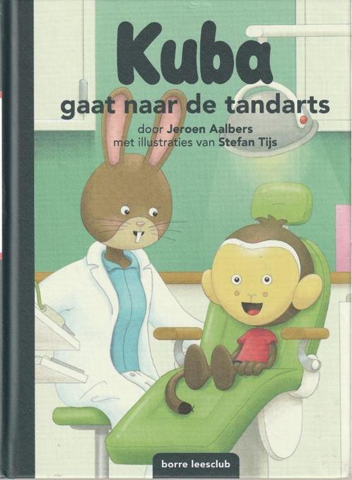 Kuba gaat naar de tandarts -Jeroen Aalbers, Boeken, Kinderboeken | Kleuters, Zo goed als nieuw, Ophalen of Verzenden