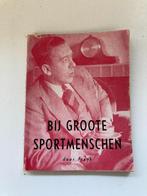 Sportboek : " Bij groote sportmensschen " 40/41 ( Braine, .., Gelezen, Frank, Ophalen of Verzenden, Overige sporten