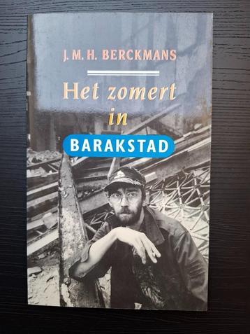 J. M. H. Berckmans - Het zomert in Barakstad - GESIGNEERD beschikbaar voor biedingen