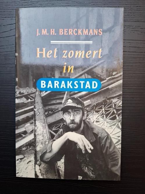 J. M. H. Berckmans - Het zomert in Barakstad - GESIGNEERD, Boeken, Literatuur, Ophalen of Verzenden