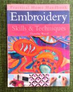 BOEKEN : EMBROIDERY Skills & Techniques, Ophalen, Gelezen, Borduren en Naaien, Dorothy Wood