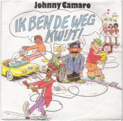 †JOHNNY CAMARO: "Ik ben de weg kwijt!" - Nederl. Vertaling!, CD & DVD, Vinyles | Néerlandophone, Enlèvement ou Envoi