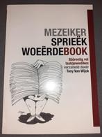 Spreekwoordenboek MAASEIKS dialect, Tony Van Wijck, Limburg, Tony Van Wijck, Ophalen of Verzenden, Zo goed als nieuw