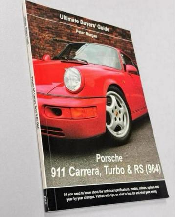 Peter Morgan Porsche 911 Carrera, Turbo and RS (964) Guide beschikbaar voor biedingen