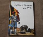 La vie à Namur en 1830, Livres, Histoire nationale, Enlèvement ou Envoi, 19e siècle, Utilisé