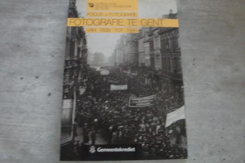 FOTOGRAFIE TE GENT VAN 1839 TOT 1940, Boeken, Geschiedenis | Stad en Regio, Gelezen, Ophalen of Verzenden