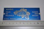 PLAQUE CALANDRE TOUR DE BELGIQUE BADGE ROYAL MOTOR UNION RMU, Collections, Enlèvement ou Envoi, Utilisé, Motos
