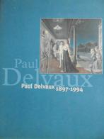 Paul Delvaux  2  1897 - 1994   Monografie, Boeken, Kunst en Cultuur | Beeldend, Verzenden, Nieuw, Schilder- en Tekenkunst