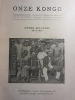 ONZE KONGO / BELGISCH KONGO / ZAIRE / 1913-1914, Boeken, Gelezen, Ophalen of Verzenden