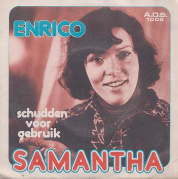 Samantha – Enrico / Schudden voor gebruik – Single beschikbaar voor biedingen
