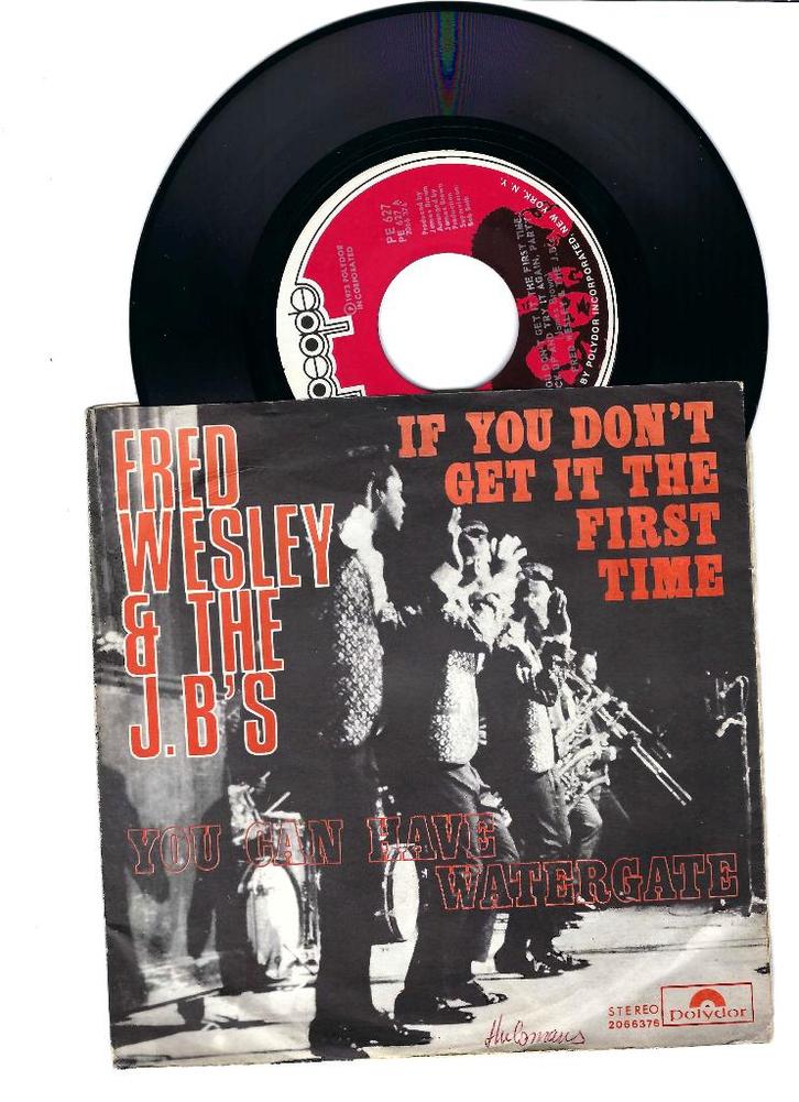 Fred Wesley & The JB's – If You Don't Get It The First Time, Cd's en Dvd's, Vinyl Singles, Gebruikt, Single, R&B en Soul, 7 inch