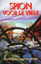 Spion voor de vrede / Harold King / Lawrence Block, Boeken, Ophalen of Verzenden, Gelezen