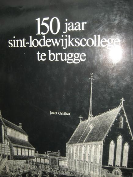 150 jaar Sint-Lodewijkscollege te Brugge, Boeken, Geschiedenis | Stad en Regio, Ophalen of Verzenden