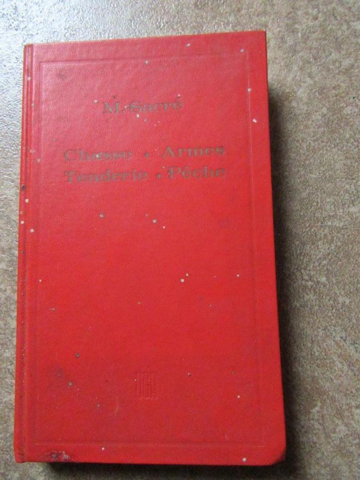 chasse armes tenderie pêche M. Sacré, Livres, Livres Autre, Utilisé, Enlèvement
