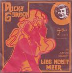 Ricky Gordon – Lieg nooit meer / De laatste sigaret - Single, Gebruikt, 7 inch, Single, Ophalen of Verzenden