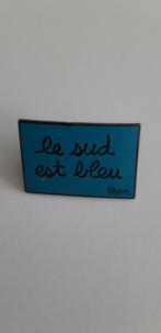 Collectors item.  Pin 'Le sud est bleu' v Ben Vautier., Ophalen of Verzenden