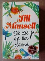 Vlot leesbaar - "Ik zie je op het strand", Jill Mansell, Ophalen of Verzenden, Zo goed als nieuw, Nederland