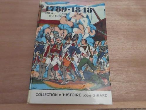 1789-1848 — A.-J. Tudesq, J. Rudel (couverture rigide) éditi, Livres, Histoire nationale, Comme neuf, 17e et 18e siècles, Enlèvement ou Envoi