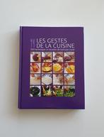 Livre "Les gestes de la cuisine ", Boeken, Kookboeken, Frankrijk, Overige typen, Williams Sonoma, Zo goed als nieuw