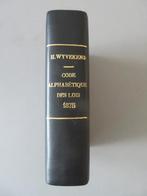 code alphabetique lois politiques et spéciales Belgique 1875, Livres, Juridique et Droit, H. Wyvekens, Enlèvement ou Envoi, Comme neuf