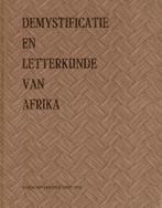 Demystificatie en letterkunde van Afrika : 1972, Boeken, Ophalen of Verzenden, Gelezen