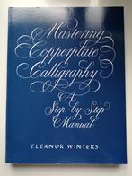 Mastering Copperplate Calligraphy + obliekpen, Boeken, Kunst en Cultuur | Fotografie en Design, Eleanor Winters, Ophalen of Verzenden