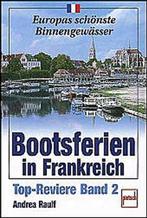 Raulf - Bootsferien in Frankreich - Vaargids, Boeken, Reisgidsen, Ophalen, Nieuw, Europa, Reisgids of -boek