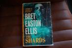 Brett Easton Ellis , the shards / couverture rigide, anglais, Bret Easton Ellis, Enlèvement ou Envoi
