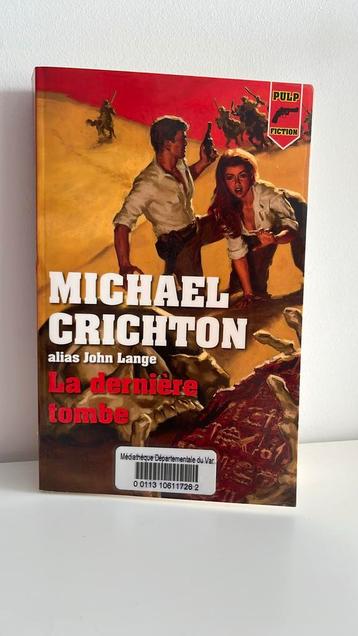 La dernière tombe - Michael Crichton beschikbaar voor biedingen