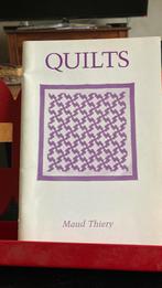 Quilts - Maud Thierry, Boeken, Hobby en Vrije tijd, Borduren en Naaien, Ophalen of Verzenden, Zo goed als nieuw