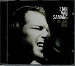 Stan Van Samang - Welcome home, Cd's en Dvd's, 2000 tot heden, Ophalen of Verzenden, Zo goed als nieuw