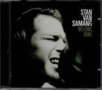 Stan Van Samang - Welcome home, Cd's en Dvd's, Ophalen of Verzenden, 2000 tot heden, Zo goed als nieuw
