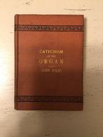 Catechism of the organ, Antiek en Kunst, Antiek | Boeken en Manuscripten, Ophalen of Verzenden