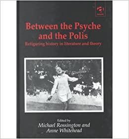 Between the Psyche and the Polis: Refiguring History, Boeken, Filosofie, Gelezen, Ophalen of Verzenden