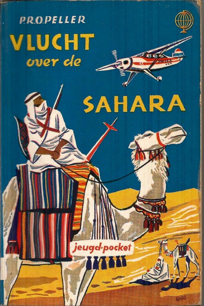 VLUCHT OVER DE SAHARA  -  P.R.O. Peller, Boeken, Avontuur en Actie, Gelezen, Ophalen of Verzenden